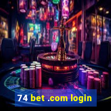 74 bet .com login